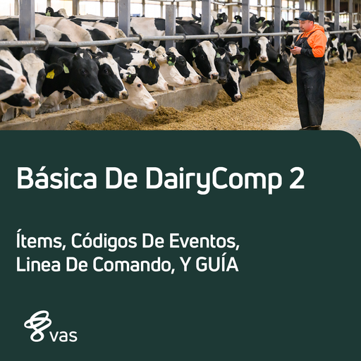 Básica de DairyComp 2: Ítems, Códigos de Eventos, Linea de Comando, y GUÍA
